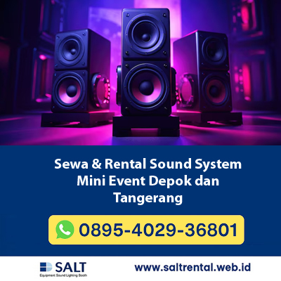 Sewa & Rental Sound System Mini Event Depok dan Tangerang
