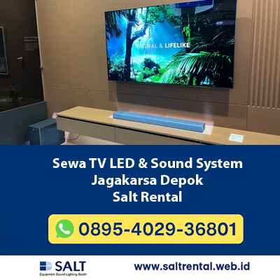 Sewa TV LED & Sound System Jagakarsa Depok | Salt Rental
