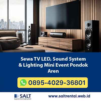 Sewa TV LED, Sound System & Lighting Mini Event Pondok Aren | Salt Rental