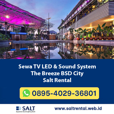 Sewa TV LED & Sound System The Breeze BSD City