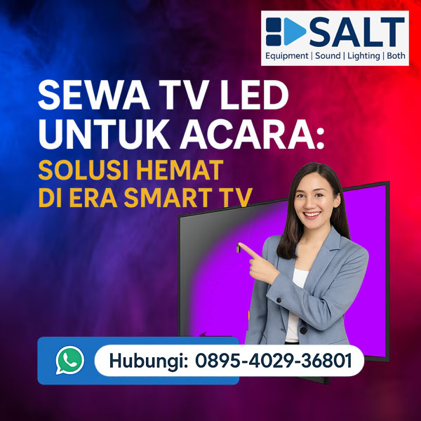 Sewa TV LED Cilandak – Rental TV untuk Acara Pameran & Nonton Bareng