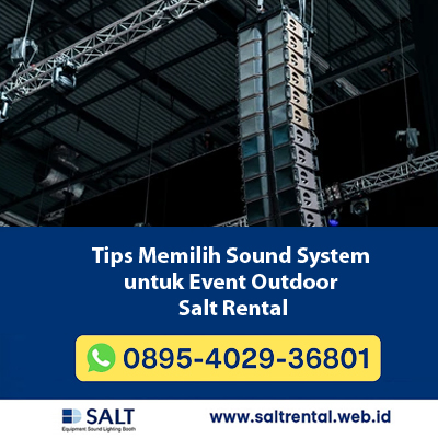 Tips Memilih Sound System untuk Event Outdoor