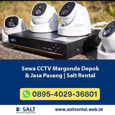 Sewa CCTV Margonda Depok & Jasa Pasang | Salt Rental