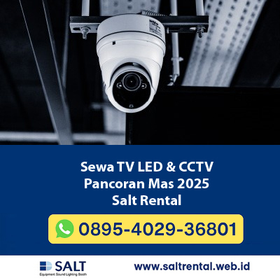 Sewa TV LED & CCTV Pancoran Mas 2025