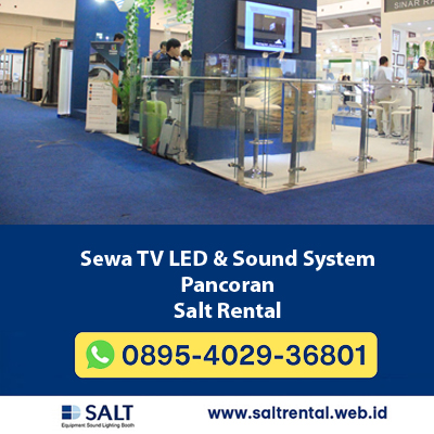 Sewa TV LED & Sound System Pancoran | Salt Rental