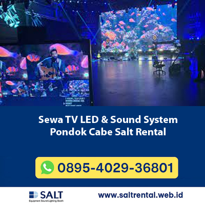Sewa TV LED & Sound System Pondok Cabe | Salt Rental