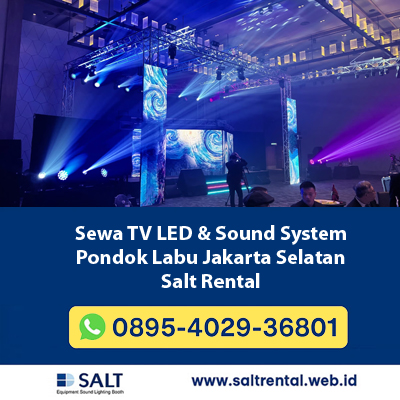Sewa TV LED & Sound System Pondok Labu Jakarta Selatan