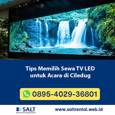 Tips Memilih Sewa TV LED untuk Acara di Ciledug