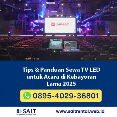 Tips & Panduan Sewa TV LED untuk Acara di Kebayoran Lama 2025