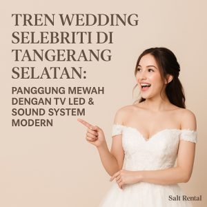 Rental TV LED untuk Wedding, Nobar, & Event | Salt Rental