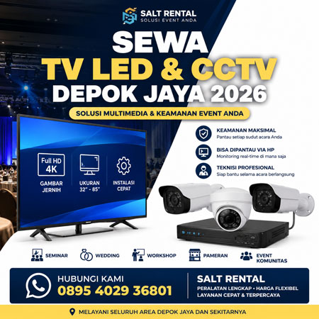 Sewa TV LED dan CCTV untuk seminar dan event profesional di Depok Jaya bersama Salt Rental 2026