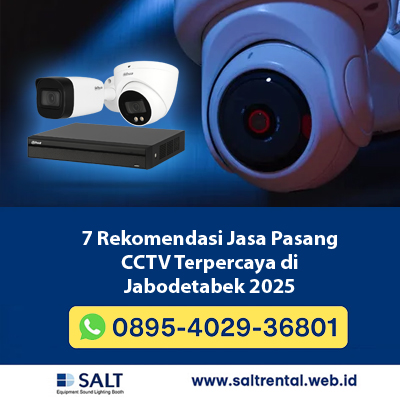 7 Rekomendasi Jasa Pasang CCTV Terpercaya di Jabodetabek 2025 – Tips Memilih Penyedia Profesional