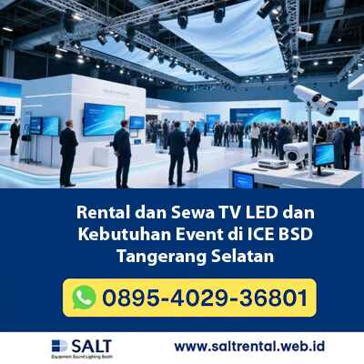 Rental dan Sewa TV LED dan Kebutuhan Event di ICE BSD Tangerang Selatan