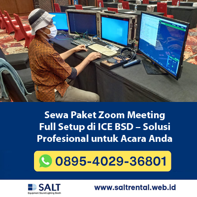 Sewa Paket Zoom Meeting Full Setup di ICE BSD – Solusi Profesional untuk Acara Anda
