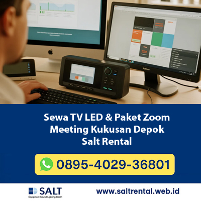Sewa TV LED & Paket Zoom Meeting Kukusan Depok – Profesional & Lengkap untuk Acara Kampus, Kantor, dan Webinar