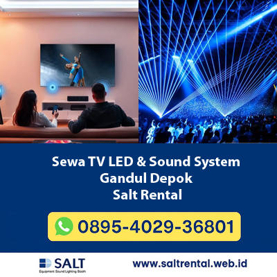 Sewa TV LED & Sound System Gandul Depok – Solusi Event Lengkap Untuk Meeting, Seminar & Acara Rumahan