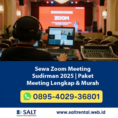 Sewa Zoom Meeting Sudirman 2025 | Paket Meeting Lengkap & Murah