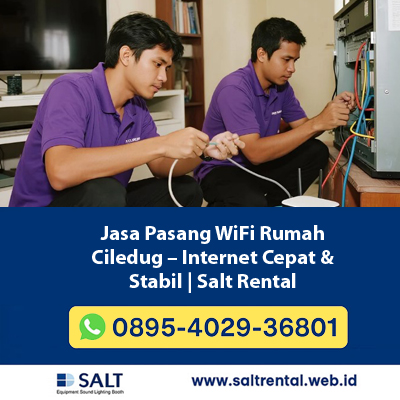Jasa Pasang WiFi Rumah Ciledug – Internet Cepat & Stabil | Salt Rental