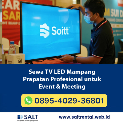 Sewa TV LED Mampang Prapatan Jakarta Selatan | Event & Meeting – Salt Rental
