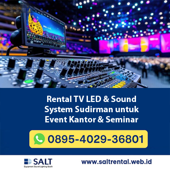 Rental TV LED & Sound System Sudirman untuk Event Kantor & Seminar
