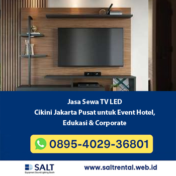 Jasa Sewa TV LED Cikini Jakarta Pusat untuk Event Hotel, Edukasi & Corporate