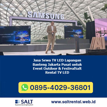 Jasa Sewa TV LED Lapangan Banteng Jakarta Pusat untuk Event Outdoor & Festival