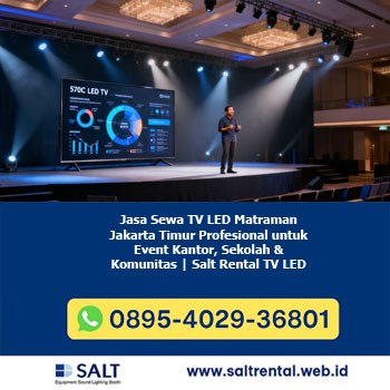 Jasa Sewa TV LED Matraman Jakarta Timur Profesional untuk Event Kantor, Sekolah & Komunitas | Salt Rental