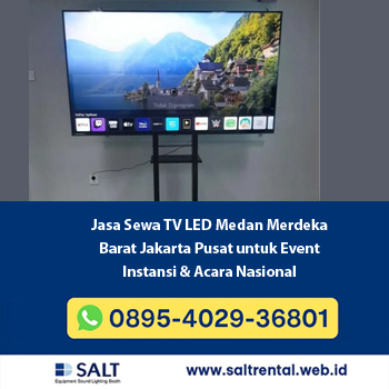 Jasa Sewa TV LED Medan Merdeka Barat Jakarta Pusat untuk Event Instansi & Acara Nasional