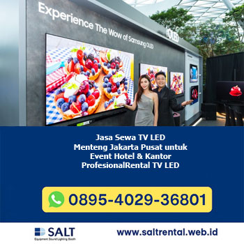 Jasa Sewa TV LED Menteng Jakarta Pusat untuk Event Hotel & Kantor Profesional