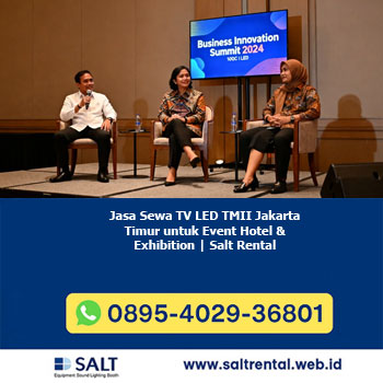 Jasa Sewa TV LED TMII Jakarta Timur untuk Event Hotel & Exhibition | Salt Rental