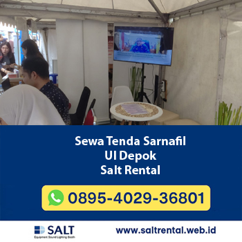 Sewa Tenda Sarnafil UI Depok – Paket Lengkap Event Kampus & Instansi
