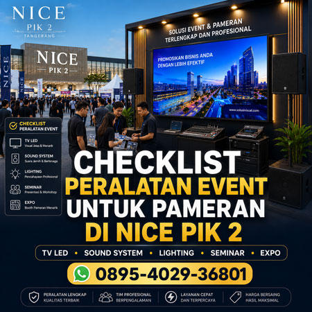 Checklist Peralatan Event untuk Pameran di NICE PIK 2 lengkap dengan TV LED sound system lighting seminar expo dan kebutuhan booth perusahaan.
