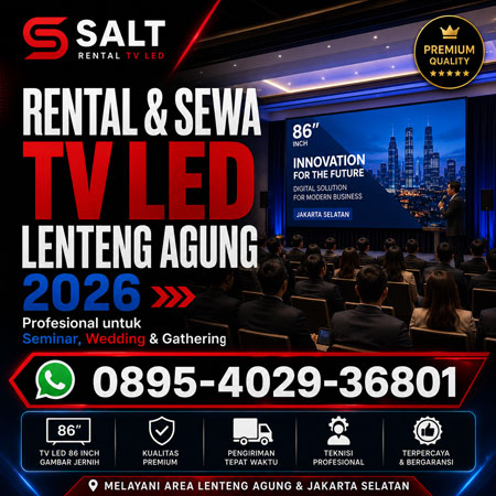 Rental dan sewa TV LED Lenteng Agung 2026 untuk seminar wedding gathering dan event Jakarta Selatan