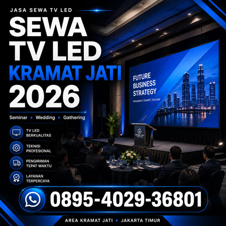 Jasa sewa TV LED Kramat Jati Jakarta Timur 2026 untuk seminar wedding gathering dan corporate event