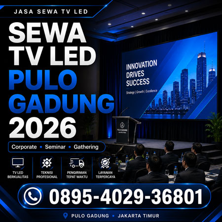 Jasa sewa TV LED Pulo Gadung Jakarta Timur 2026 untuk seminar corporate gathering dan wedding