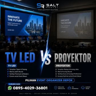 Perbandingan TV LED dan proyektor untuk event organizer di Depok