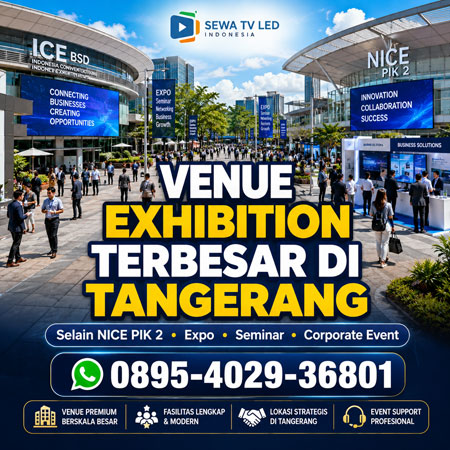 Venue exhibition terbesar di Tangerang selain NICE PIK 2 untuk expo seminar gathering perusahaan dan event bisnis berskala besar.