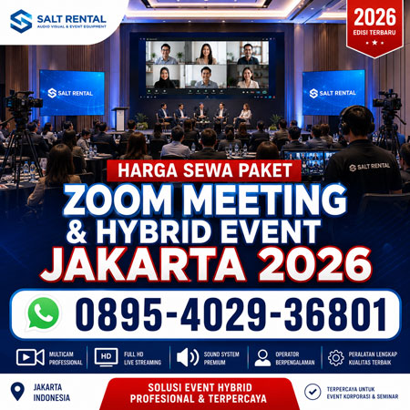 Harga Sewa Paket Zoom Meeting dan Hybrid Event Jakarta 2026 TV LED Sound System Multicam Streaming Salt Rental