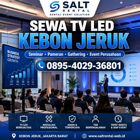 Sewa TV LED Kebon Jeruk Jakarta Barat untuk seminar pameran gathering dan event perusahaan Salt Rental