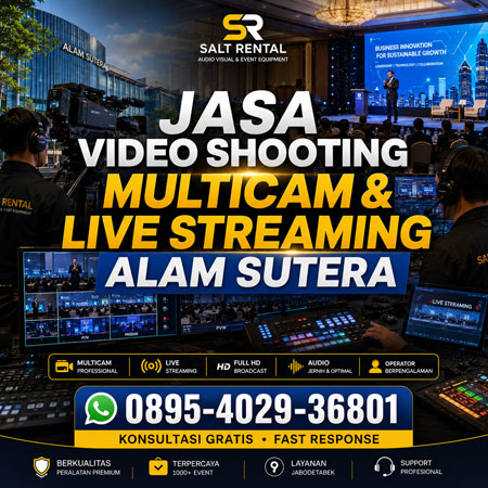 Jasa Video Shooting Multicam dan Live Streaming Alam Sutera Profesional Salt Rental