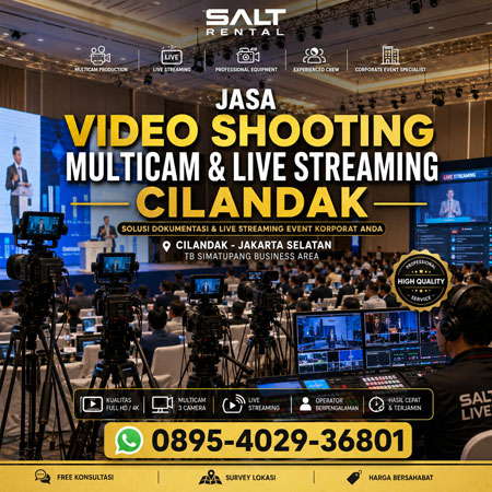 Jasa Video Shooting Multicam dan Live Streaming Cilandak Profesional Salt Rental