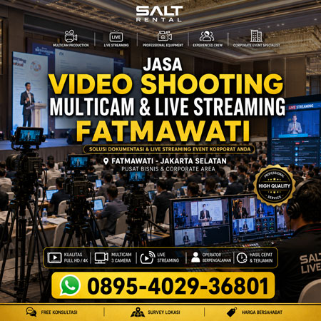 Jasa Video Shooting Multicam dan Live Streaming Fatmawati Profesional Salt Rental