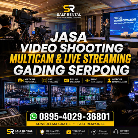 Jasa Video Shooting Multicam Live Streaming Gading Serpong Profesional Salt Rental