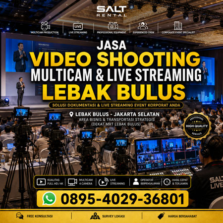 Jasa Video Shooting Multicam dan Live Streaming Lebak Bulus Profesional Salt Rental