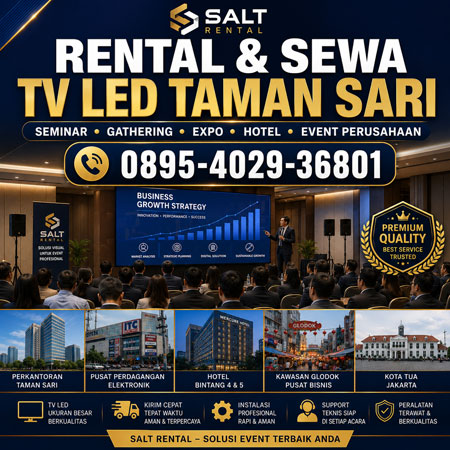 Rental dan Sewa TV LED Taman Sari Jakarta Barat untuk seminar gathering expo hotel dan acara perusahaan