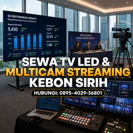 Vendor Jasa Sewa TV LED Premium dan Multicam Live Streaming untuk Acara Konferensi Pers Korporat di Kebon Sirih Jakarta Pusat - Salt Rental.