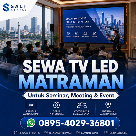 Sewa TV LED Matraman Jakarta Timur untuk seminar meeting dan event oleh Salt Rental