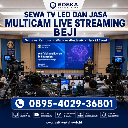 Sewa TV LED dan Jasa Multicam Live Streaming Beji untuk seminar kampus Universitas Indonesia dan hybrid event profesional