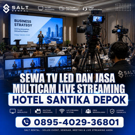 Sewa TV LED dan Jasa Multicam Live Streaming Hotel Santika Depok untuk seminar workshop training perusahaan gathering dan hybrid event profesional