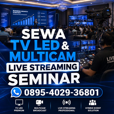 Sewa TV LED dan Jasa Multicam Live Streaming Seminar Profesional Jakarta Depok
